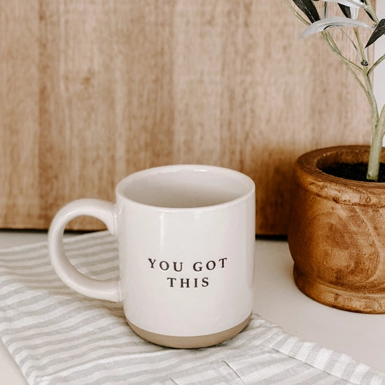 You've Got This Coffee Mug Stoneware
